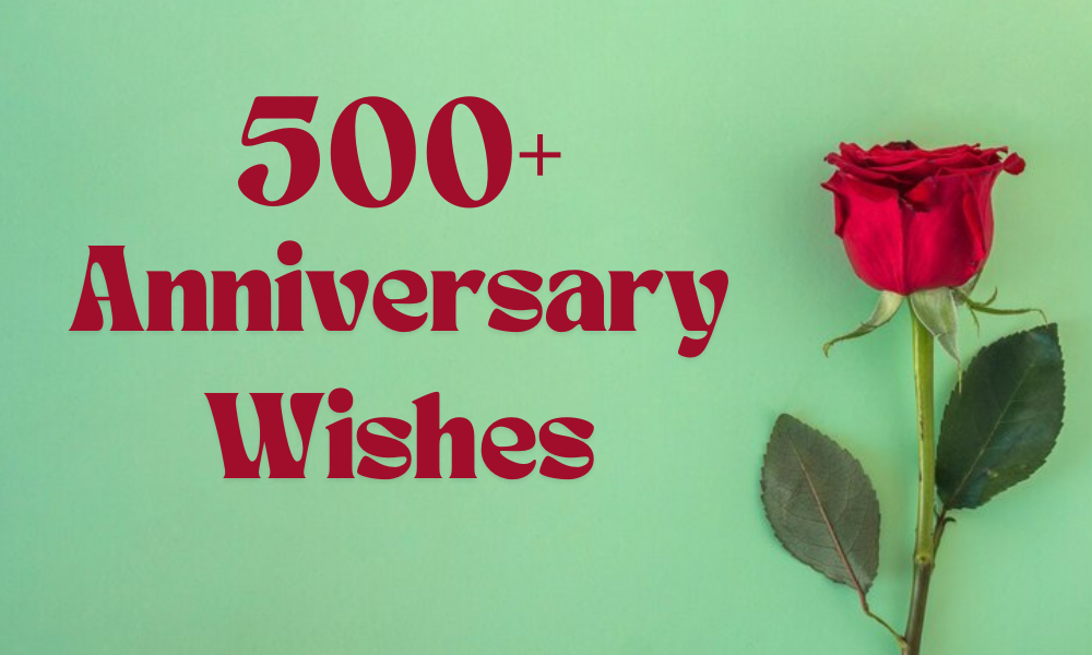 500-heartfelt-anniversary-wishes