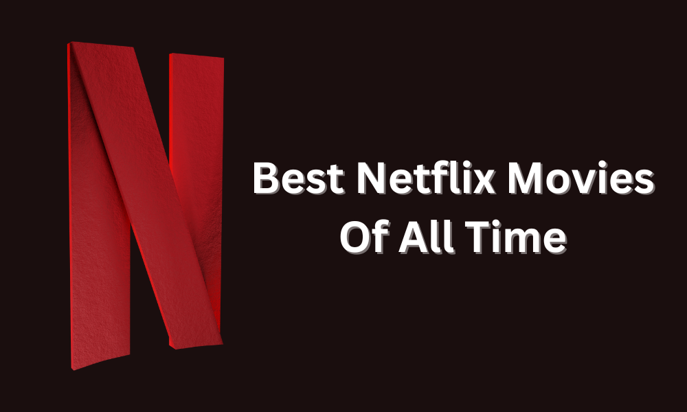 best netflix movies